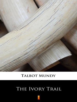 cover image of The Ivory Trail